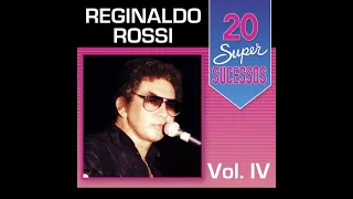 Reginaldo Rossi - 20 Super Sucessos, Vol. 4 (2014) (Completo)