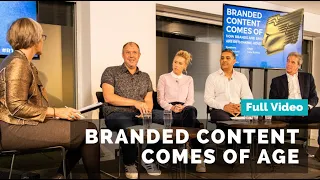 Branded Content Comes of Age | Full video