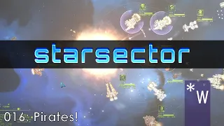 016 Killing Pirates and Building Industry - Starsector
