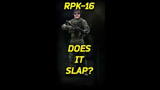 The RPK-16 in EFT- Does it Slap?