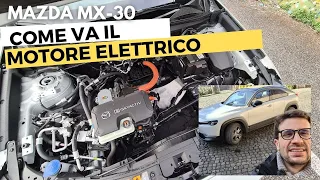 Come va il MOTORE ELETTRICO di Mazda MX-30 | molte LUCI e qualche OMBRA