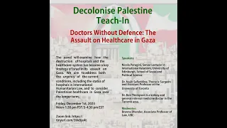 Decolonise Palestine Teach-In: Doctors without Defence