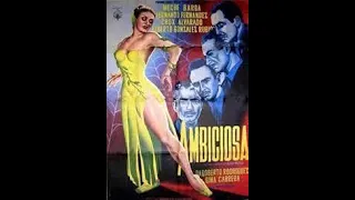 Ambiciosa - Meche Barba (1953)