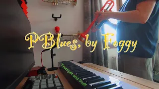 Blues Trumpet Riff - PBlues, by Foggy (Trumpet and Stuff)
