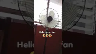 my helicopter fan