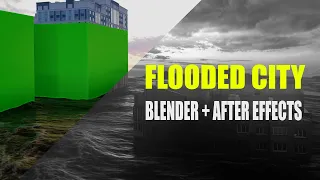 HOW TO MAKE FLOODED CITY IN BLENDER (EEVEE) & AFTER EFFECTS | LAZY TUTORIAL