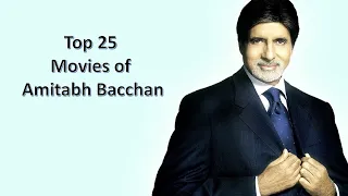 Top 25 Movies of Amitabh Bacchan / Bollywood / Fun Knowledge