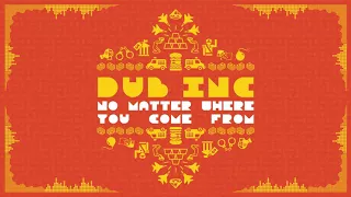 Dub Inc - No Matter Where You Come From (LsDirty Remix)