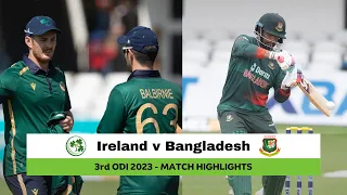 Highlights: Ireland v Bangladesh 3rd ODI, 2023 | Bangladesh Win Final Over Thriller