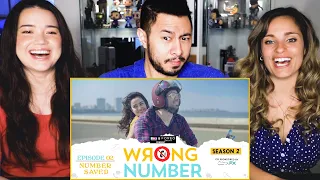 WRONG NUMBER | S02E02 - Number Saved | Apoorva, Ambrish, Badri, Anjali & Parikshit | RVCJ | Reaction