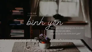 Bình Yên - Nguyên Hà | St. Quốc Bảo「 MV Lyrics」