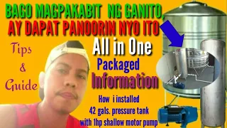 PAANO MAG, SET UP NG 42 GALLON PRESSURE TANK AT 1HP MOTOR PUMP? TIPS AND TRICKS