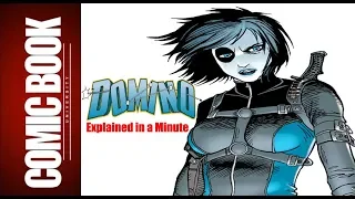 10 Things about Domino (Explained in a Minute) | COMIC BOOK UNIVERSITY