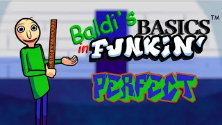 Friday Night Funkin' - Perfect Combo - Baldi's Basics In Funkin' (Early Build) Mod + Extras [HARD]