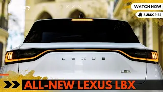 The All-New Lexus LBX Review: A Masterpiece of Luxury and Innovation | “Resolute Look”