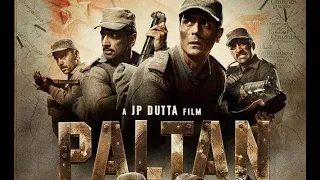 Paltan (2018) Bollywood Full Movie Fact and Review in Hindi / Jackie Shroff / Arjun Ram pal