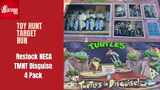 Toy Hunt Target Run Restock NECA Teenage Mutant Ninja Turtles Disguise 4 Packs