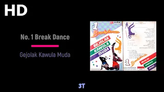 No 1 Break Dance | Gejolak Kawula Muda | Audio HD