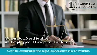 When Do I Need to Hire an Employment Lawyer in California?