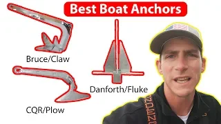 Best Boat Anchors, Bruce, Danforth, Delta and Plow