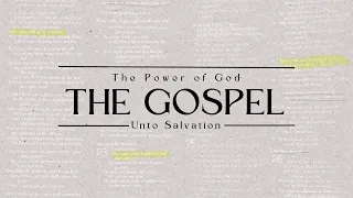 The Gospel - Power of God - Thurs. 5/11/23