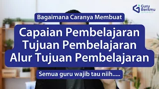 CARA MEMBUAT CP, TP, dan ATP KURIKULUM MERDEKA ⁉️⁉️ #kurikulummerdeka #gurumerdeka #merdekabelajar