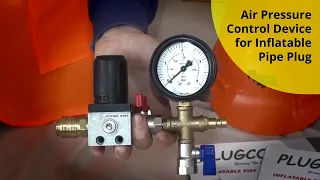 PlugCo | Air Pressure Control Device for Inflatable Pipe Plug