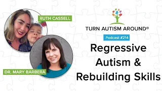 Regressive Autism and Learning How to Rebuild Skills with Ruth Cassell