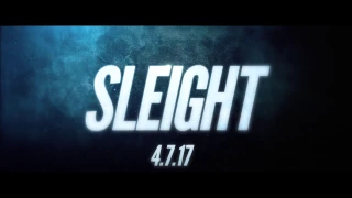 SLEIGHT | 2017 | Teaser Trailer #1 HD