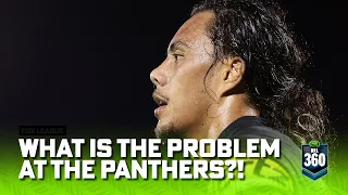 'He needs to be pulled aside!' How do the Panthers return to form?  | NRL 360 | Fox League