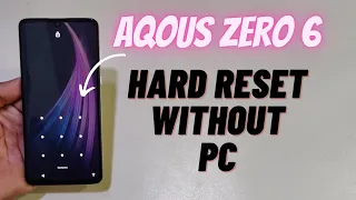 Sharp Aqous Zero 6 Hard Reset Unlock | Aqous Sh Z60 Password Remove