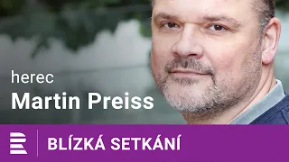 Martin Preiss: Plním si sny a obklopuji se prací, kterou dělám pro potěchu duše