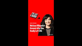 Melissa Villaseñor Reveals Why She Decided to Leave SNL | The Last Laugh