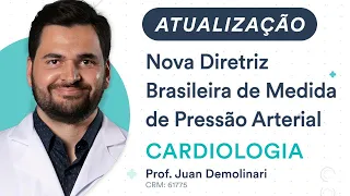 Atualização: Nova Diretriz Brasileira de Medida de Pressão Arterial - Cardiologia