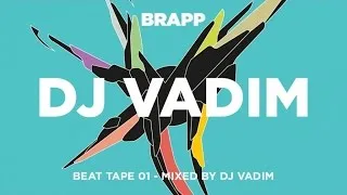 DJ Vadim Presents: Brapp Beat Tape Vol. 1