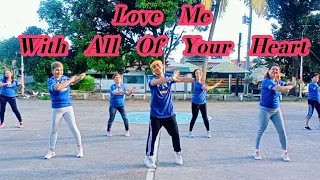 Love Me With All Of Your Heart | ANJ Crew | Dance Fitness