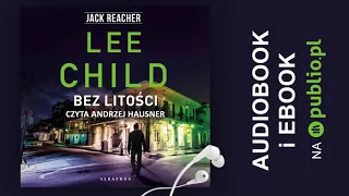 Bez litości. Lee Child. Audiobook PL