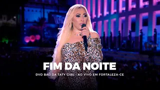 DVD Baú da Taty Girl - Fim de Noite - Ao vivo em Fortaleza-CE