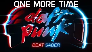 One More Time - Daft Punk | Expert+ | Full Combo | Beat Saber