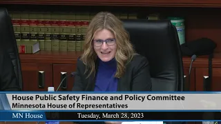 House Public Safety Finance and Policy Committee 3/28/23