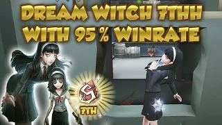 Dream Witch 7thh With 95% Winrate | Identity V | 第五人格 | アイデンティティV