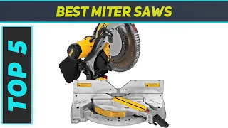 Top 5 Best Miter Saws in 2024