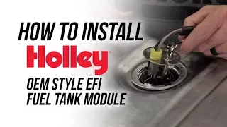 How To Install Holley's 255 LPH OEM Style EFI Fuel Tank Module