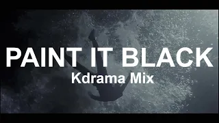 Tear-Jerking Kdrama Mix - Paint It Black