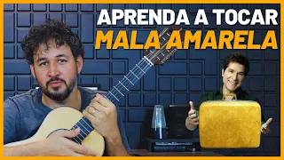 MALA AMARELA - Daniel | Detalhada | Como tocar na viola | Passo a Passo  | Aula Completa PDF |