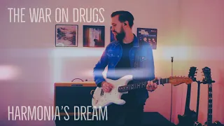 The War on Drugs - Harmonia’s Dream Guitar Cover