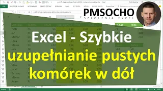 Excel - Szybkie kopiowanie do pustych komórek w dół (wypełnianie pustych)- kilka sztuczek [odc.864]