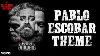 Pablo Escobar DJ Song | Vikram | Kamal Hasan | Anirudh | Lokesh Kanagaraj