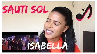 🇰🇪Sauti Sol - Isabella | (***REACTION***)