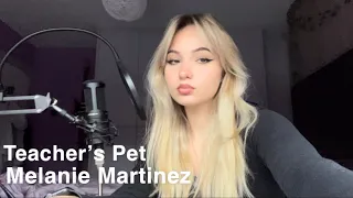 Teacher’s Pet - Melanie Martinez | Cover